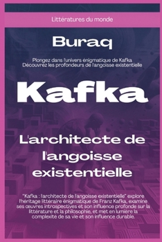 Paperback Kafka: L'architecte de l'angoisse existentielle [French] Book