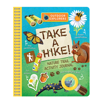 Spiral-bound Outdoor Explorers: Take a Hike Book