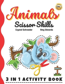 Animals Scissor Skills: Embark on an Animal Adventure of Learning and Creativity with Our Exciting Scissor Skills Activity Book! Perfect for K