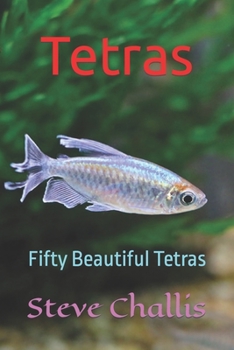 Paperback Tetras: Fifty Beautiful Tetras Book