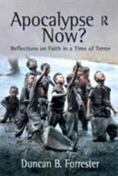 Paperback Apocalypse Now?: Reflections on Faith in a Time of Terror Book