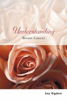 Paperback Understanding Breast Cancer Book