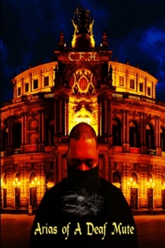 Paperback Arias of A Deaf Mute Book