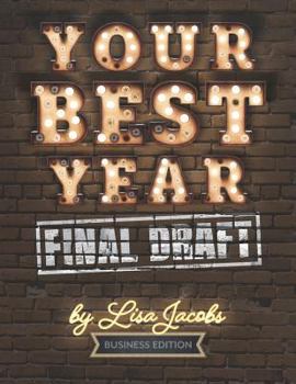 Paperback Your Best Year Final Draft: Productivity Workbook and Business Planner Book