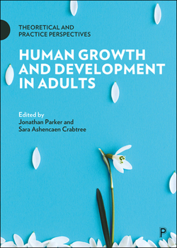 Paperback Human Growth and Development in Adults: Theoretical and Practice Perspectives Book