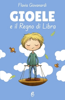Paperback Gioele e il regno di Libra [Italian] Book