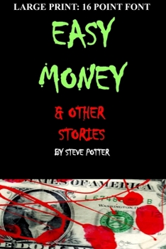 Paperback Easy Money & Other Stories: Large Type:16 Point Font Book