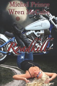 Roadkill - Book #1 of the Steel MC Montana Charter