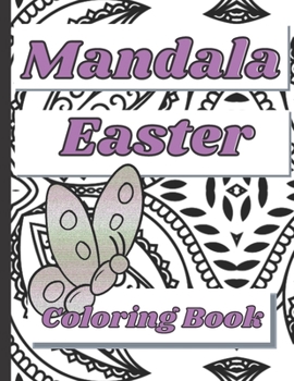 Paperback Mandala Easter coloring book: The mandala easter coloring book sized 8.5 inch x 11 inch with a bleed page behind the design page. Book