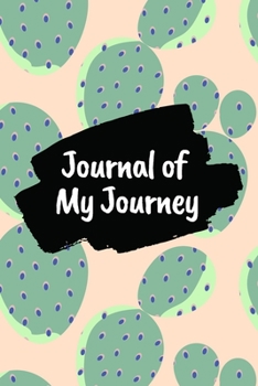 Journal of My Journey: Green Cactus Plant 6x9 120 Pages Ruled Journal Notebook Diary for Both Men Women