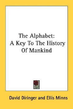 Paperback The Alphabet: A Key To The History Of Mankind Book