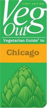 Paperback Vegout Vegetarian Guide to Chicago Book