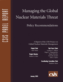 Paperback Managing the Global Nuclear Materials Threat: Policy Recommendations Book