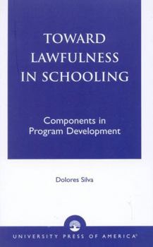 Paperback Toward Lawfulness in Schooling: Components in Program Development Book