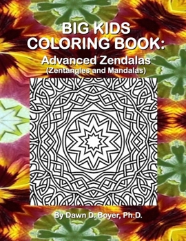 Paperback Big Kids Coloring Book: Advanced Zendalas (Zentangled Mandalas) Book