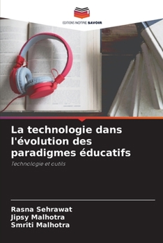 Paperback La technologie dans l'évolution des paradigmes éducatifs [French] Book
