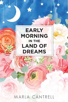 Paperback Early Morning in the Land of Dreams Book