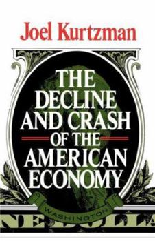 Paperback The Decline and Crash of the American Economy Book