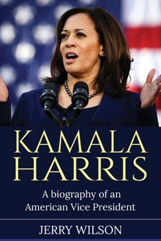Paperback Kamala Harris: A Biography of an American Vice President Book