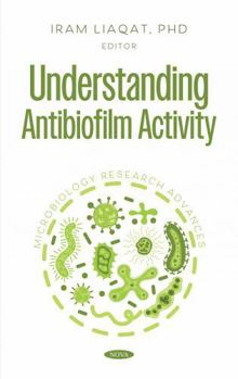 Hardcover Understanding Antibiofilm Activity Book