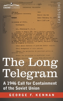 Paperback The Long Telegram: A 1946 Call for Containment of the Soviet Union Book