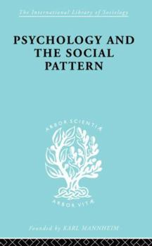 Psychology and the social pattern