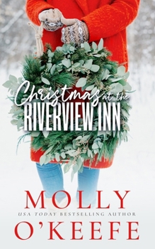 Christmas at the Riverview Inn - Book #4 of the Riverview Inn