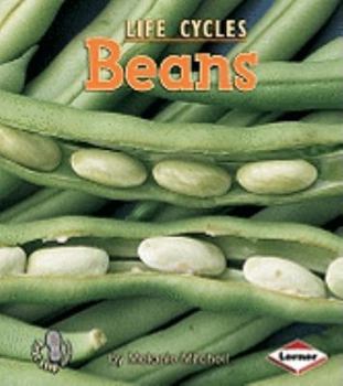 Beans (First Step Nonfiction: Plant Life Cycles) - Book  of the First Step Nonfiction: Plant Life Cycles