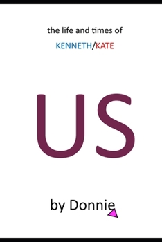 Paperback Us: The life and times of Kenneth-Kate Book