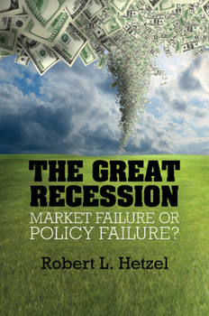 Paperback The Great Recession: Market Failure or Policy Failure? Book