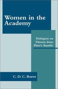 Paperback Women in the Academy: Dialogues on Themes from Plato's Republic Book