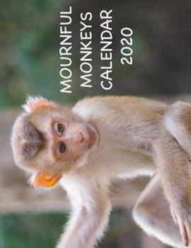 Paperback Mournful Monkeys Calendar 2020 Book
