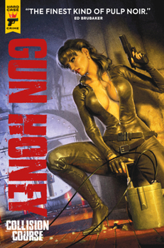 Paperback Gun Honey: Collision Course Book