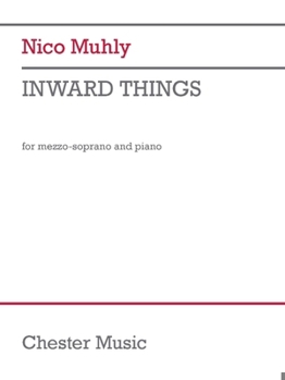 Paperback Nico Muhly: Inward Things - For Mezzo-Soprano and Piano Book