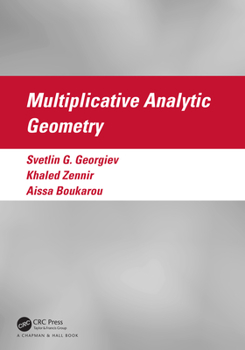 Hardcover Multiplicative Analytic Geometry Book