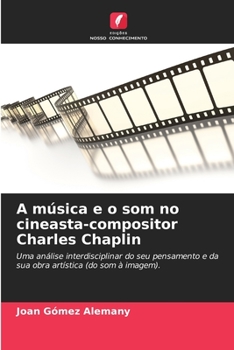 Paperback A música e o som no cineasta-compositor Charles Chaplin [Portuguese] Book