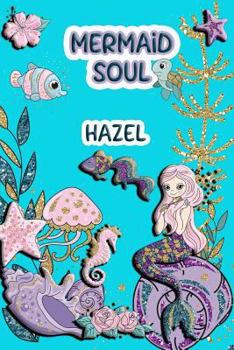 Paperback Mermaid Soul Hazel: Wide Ruled Composition Book Diary Lined Journal Book