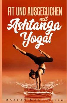 Paperback Fit und ausgeglichen mit Ashtanga Yoga [German] Book
