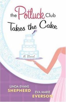 Paperback The Potluck Club Takes the Cake Book