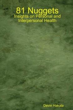 Paperback 81 Nuggets: Insights on Personal and Interpersonal Health Book