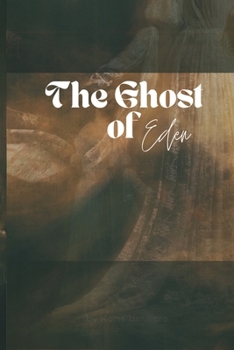 Paperback The Ghost of Eden: Beyond the Enchantment Book