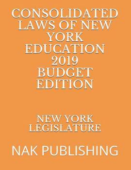 Paperback Consolidated Laws of New York Education 2019 Budget Edition: Nak Publishing Book