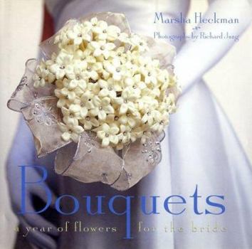 Hardcover Bouquets: A Year of Flowers for the Bride Book