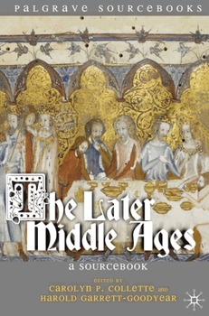 Paperback The Later Middle Ages: A Sourcebook Book