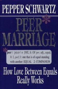 Hardcover Peer Marriage: How Love Between Equals Really Works Book