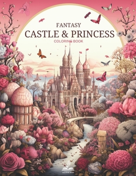 Paperback Fantasy Castle & Princess Coloring Book: 50 Coloring Pages Inspired By Art Nouveau Book