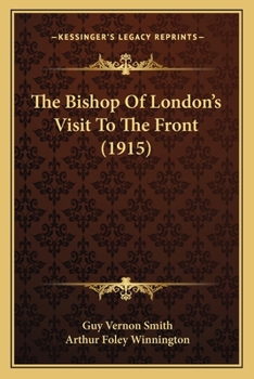 The Bishop Of London's Visit To The Front