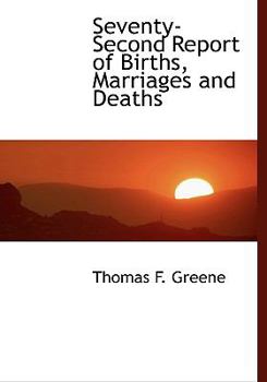 Hardcover Seventy-Second Report of Births, Marriages and Deaths Book