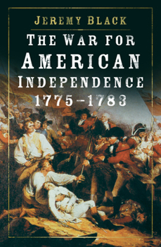 Paperback The War for American Independence, 1775-1783 Book