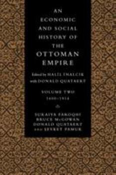 Paperback An Economic and Social History of the Ottoman Empire: Volume 2 Book